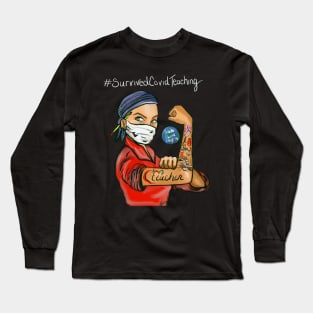 Survived Covid teaching Long Sleeve T-Shirt